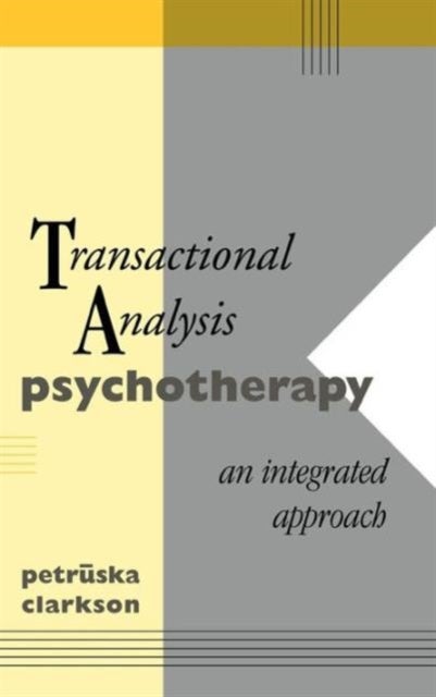 Transactional Analysis Psychotherapy - An Integrated Approach