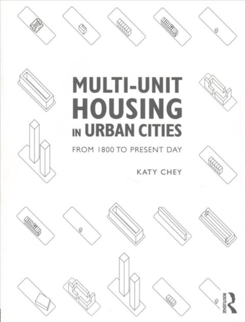 Multi-Unit Housing in Urban Cities - From 1800 to Present Day
