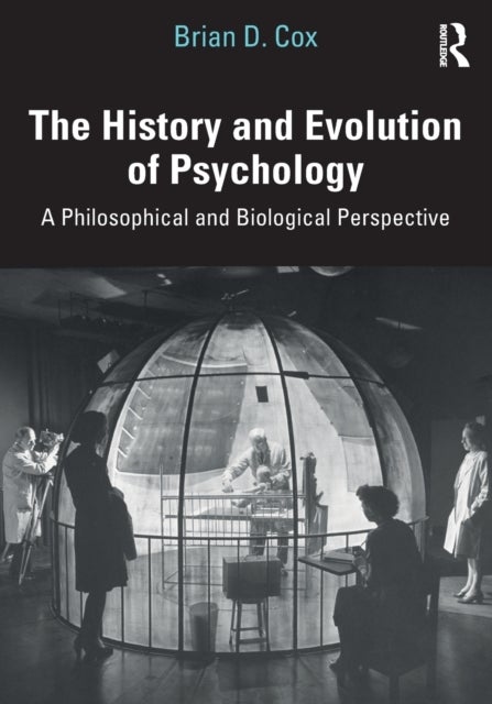The History and Evolution of Psychology - A Philosophical and Biological Perspective