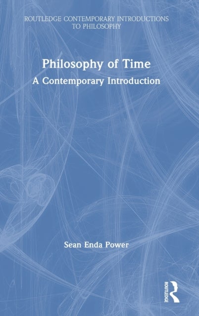 Philosophy of Time - A Contemporary Introduction