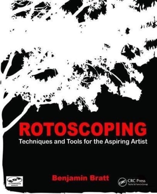 Rotoscoping - Techniques and Tools for the Aspiring Artist