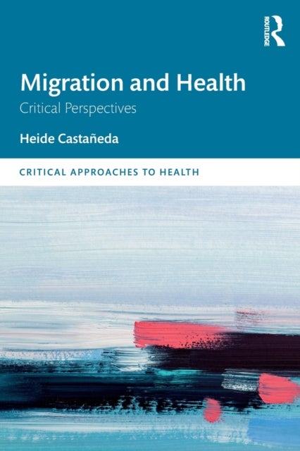 Migration and Health - Critical Perspectives