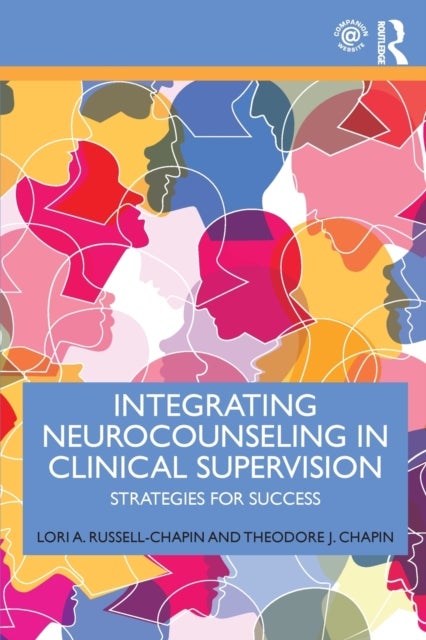 Integrating Neurocounseling in Clinical Supervision - Strategies for Success