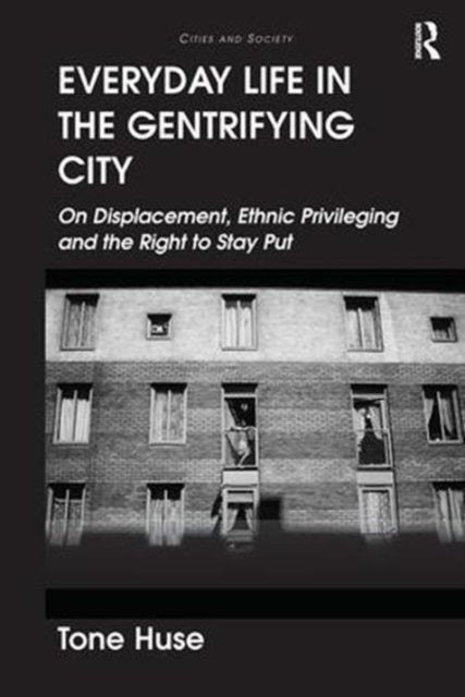 Everyday Life in the Gentrifying City - On Displacement, Ethnic Privileging and the Right to Stay Put