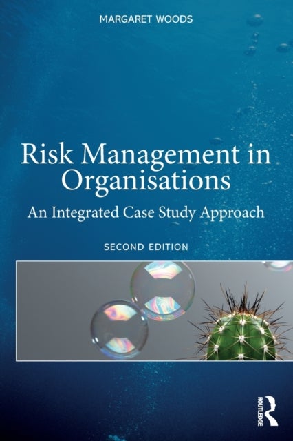 Risk Management in Organisations - An Integrated Case Study Approach