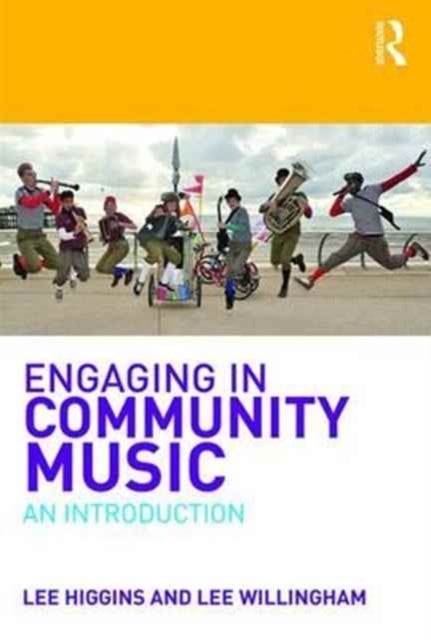 Engaging in Community Music - An Introduction