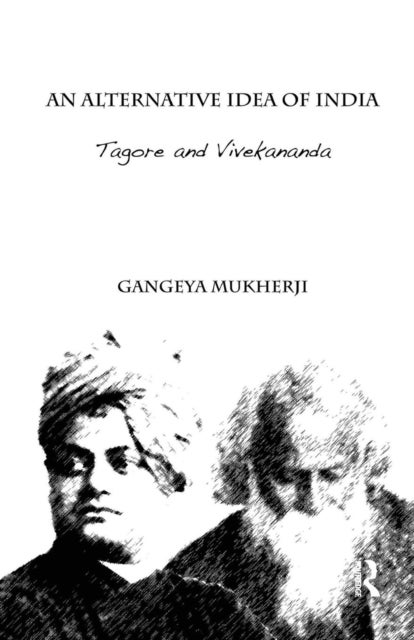An Alternative Idea of India - Tagore and Vivekananda