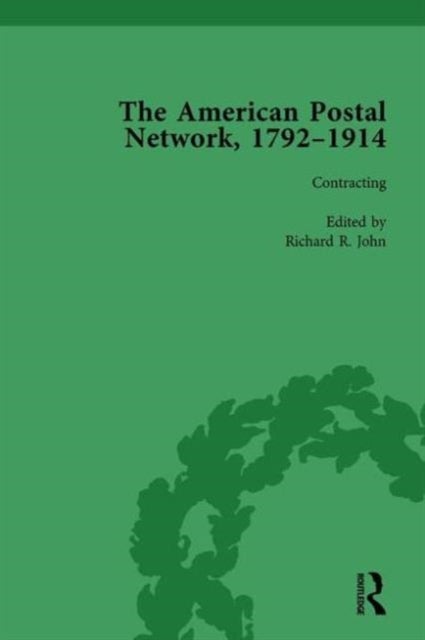 The American Postal Network, 1792–1914 Vol 2