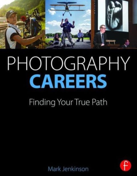 Photography Careers - Finding Your True Path