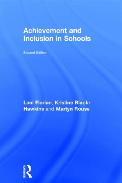 Achievement and Inclusion in Schools