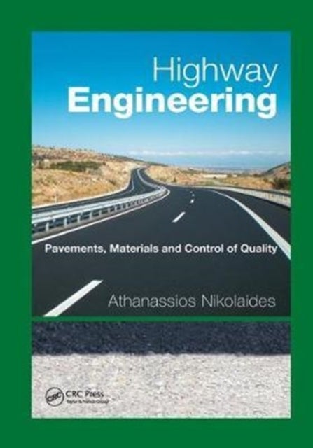 Highway Engineering - Pavements, Materials and Control of Quality