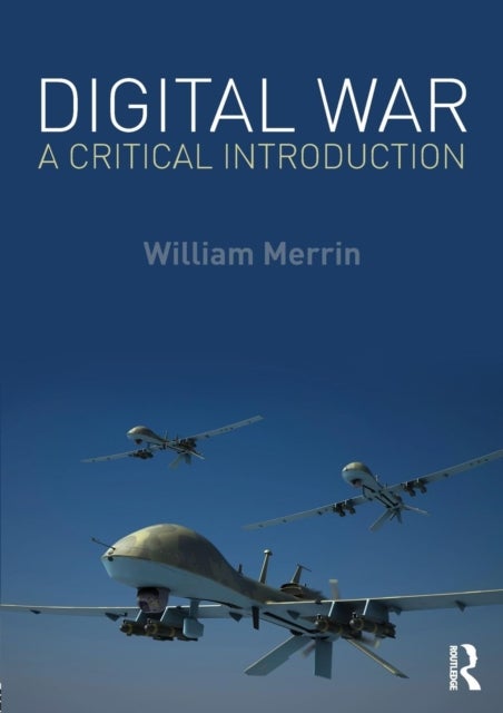 Digital War - A Critical Introduction