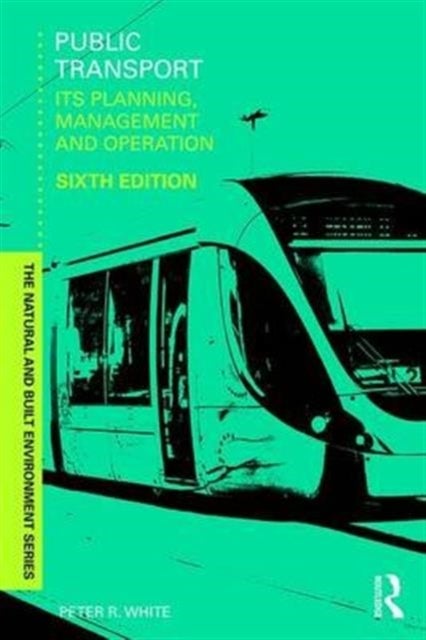 Public Transport - Its Planning, Management and Operation