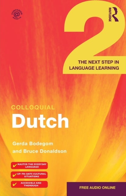 Colloquial Dutch 2 - The Next Step in Language Learning