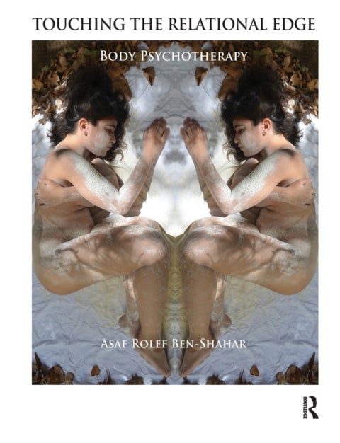 Touching the Relational Edge - Body Psychotherapy