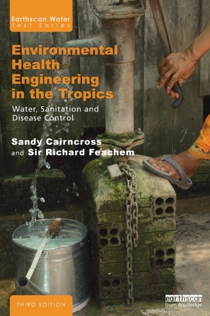 Environmental Health Engineering in the Tropics - Water, Sanitation and Disease Control