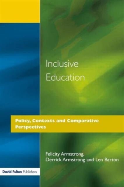 Inclusive Education - Policy, Contexts and Comparative Perspectives