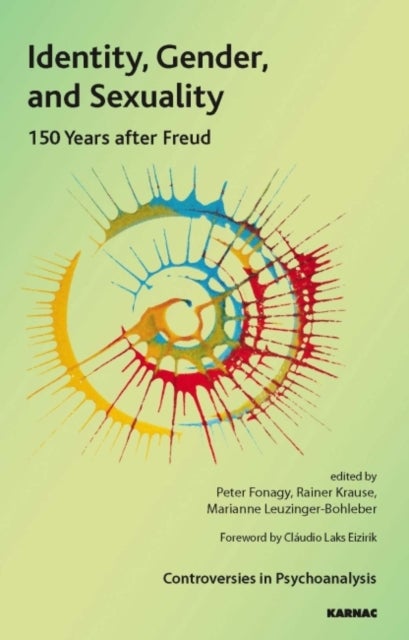 Identity, Gender, and Sexuality - 150 Years After Freud