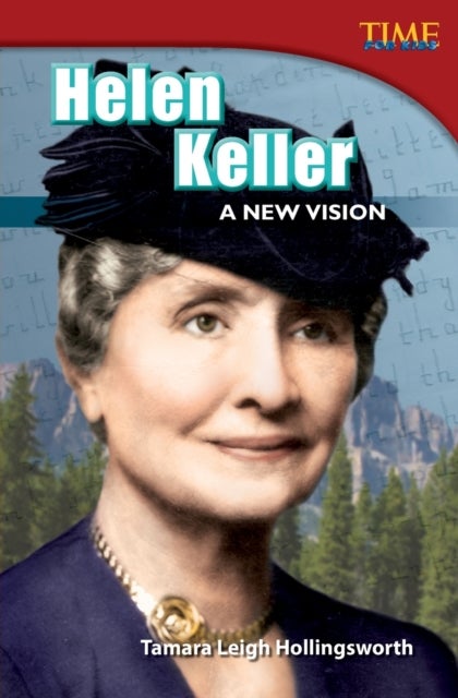 Helen Keller - A New Vision