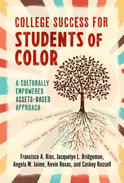 College Success for Students of Color - A Culturally Empowered, Assets-Based Approach