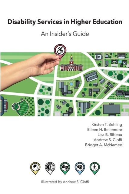 Disability Services in Higher Education - An Insider's Guide