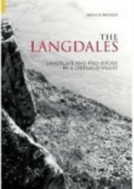 The Langdales - Landscape and Prehistory in a Lakeland Valley