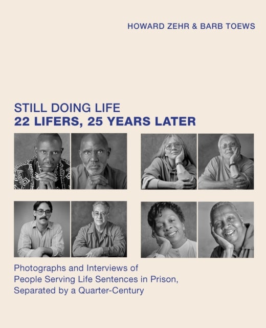 Still Doing Life - 22 Lifers, 25 Years Later