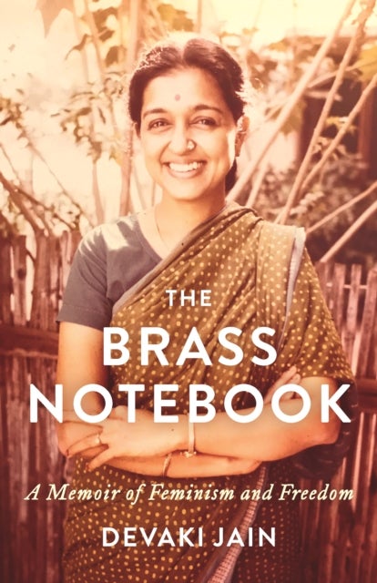 The Brass Notebook - A Memoir of Feminism and Freedom