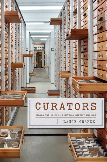 Curators ¿ Behind the Scenes of Natural History Museums