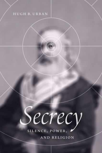 Secrecy - Silence, Power, and Religion
