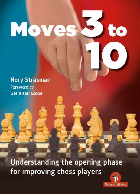 Moves 3 to 10 - Understanding the Opening Phase for Improving Chess Players