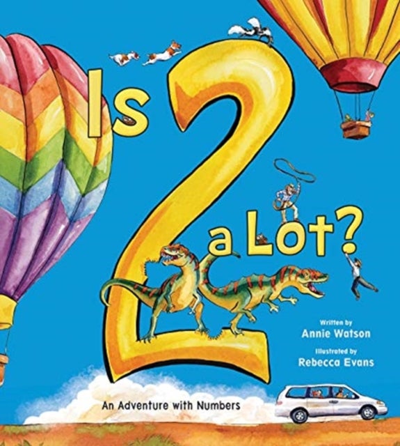 Is 2 a Lot - An Adventure With Numbers