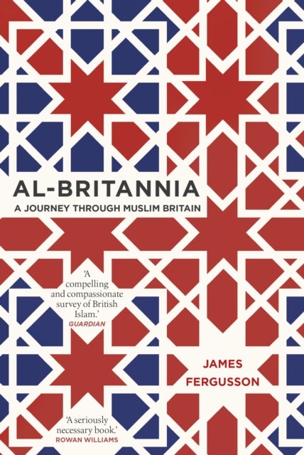 Al-Britannia, My Country - A Journey Through Muslim Britain