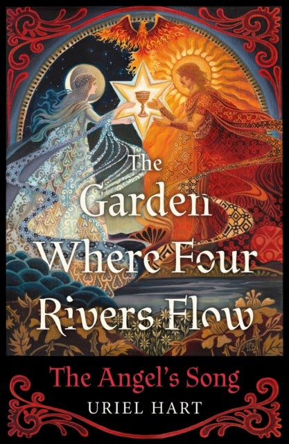 The Garden Where Four Rivers Flow - The Angel’s Song