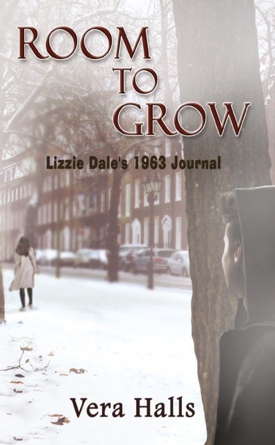 Room To Grow - Lizzie Dale's 1963 Journal