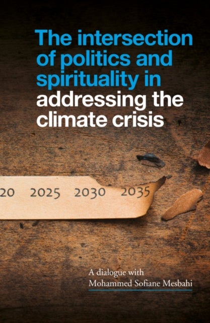The Intersection of Politics and Spirituality in Addressing the Climate Crisis - An Interview with Mohammed Sofiane Mesbahi