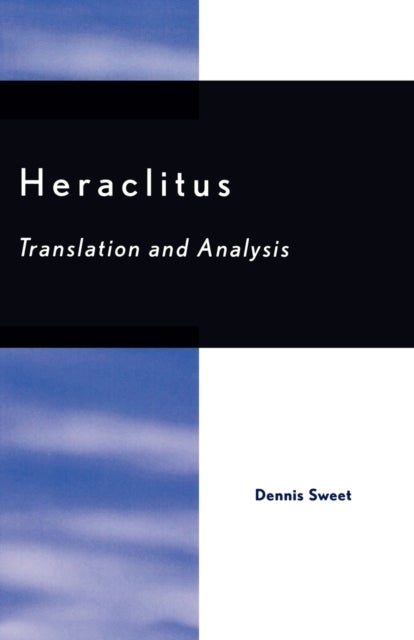Heraclitus - Translation and Analysis