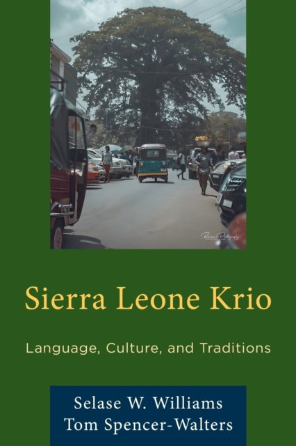 Sierra Leone Krio - Language, Culture, and Traditions