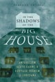In the Shadows of the Big House
