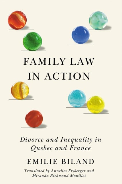 Family Law in Action - Divorce and Inequality in Quebec and France