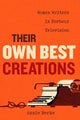 Their Own Best Creations