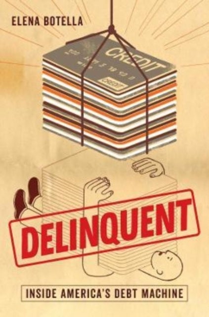 Delinquent - Inside America's Debt Machine