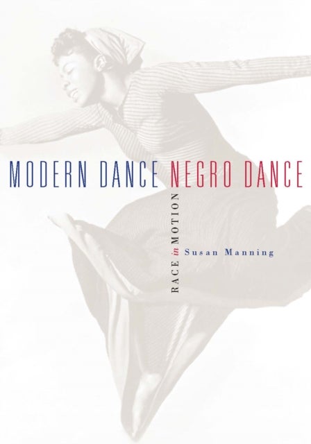 Modern Dance, Negro Dance - Race in Motion