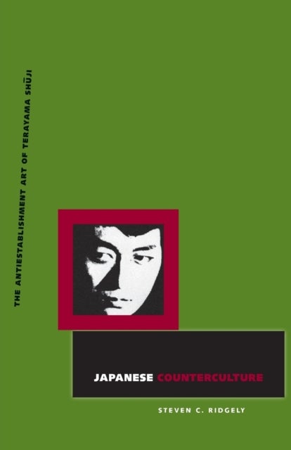 Japanese Counterculture - The Antiestablishment Art of Terayama Shuji