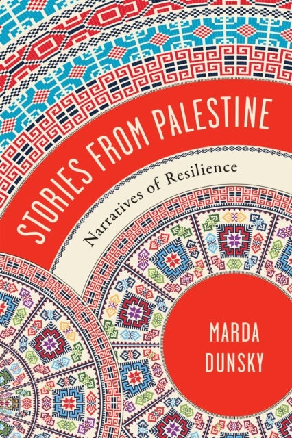 Stories from Palestine - Narratives of Resilience