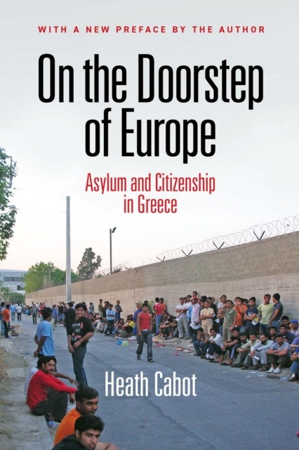 On the Doorstep of Europe - Asylum and Citizenship in Greece
