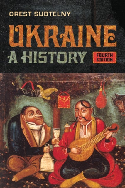 Ukraine - A History, Fourth Edition