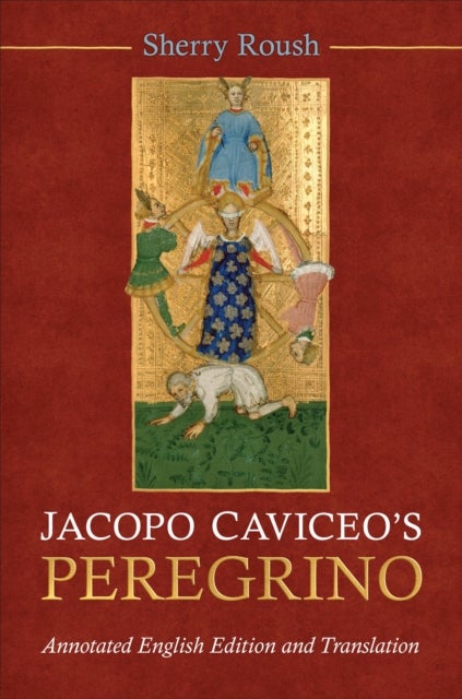 Jacopo Caviceo's Peregrino - Annotated English Edition and Translation