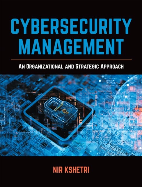 Cybersecurity Management - An Organizational and Strategic Approach