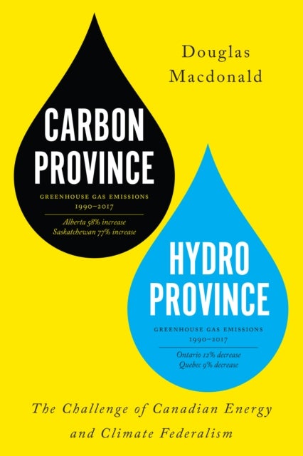 Carbon Province, Hydro Province - The Challenge of Canadian Energy and Climate Federalism